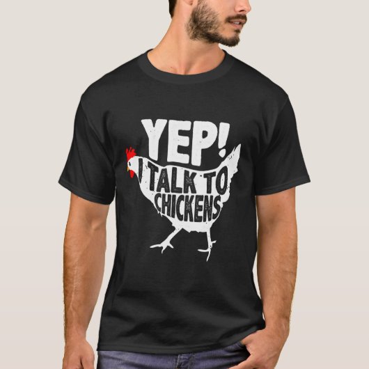 Ja, ik praat met Chicken. T-shirt (Voorkant)