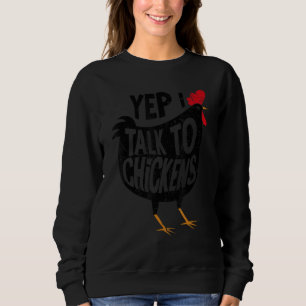 Ja, ik praat met Chickens Lady Farmer Chicken Love Trui