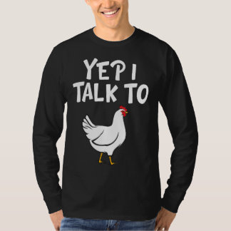 Ja, ik praat met kip Hen Kippen Boer S T-shirt