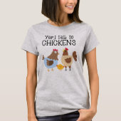 Ja, ik praat met kippen, Chicken Lover. T-shirt (Voorkant)