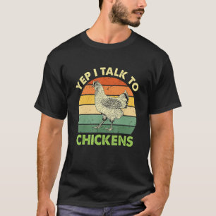 Ja, ik praat met kippen die dierenboeien kotsen t-shirt