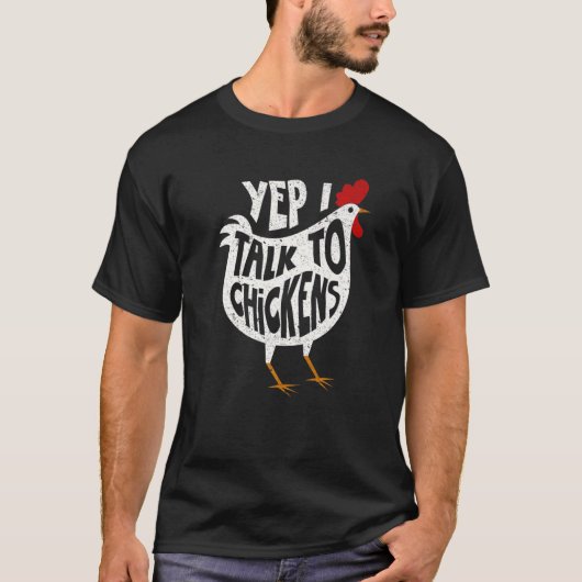 Ja, ik praat met kippen die kippenboeien eten t-shirt (Voorkant)