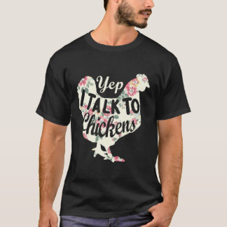 Ja, ik praat met kippen - grappige kip Lover Farmi T-shirt