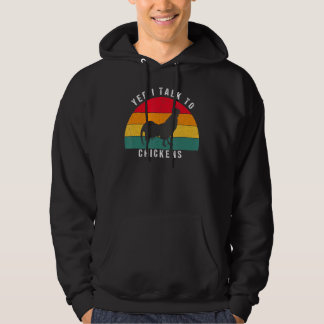 Ja, ik praat met kippen, grappige kippen hoodie
