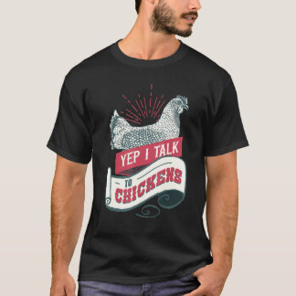 Ja, ik praat met kippen kippen t-shirt