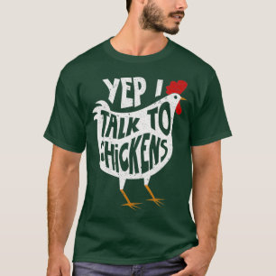 Ja, ik praat met kippenCute Chicken Buffs T-shi T-shirt