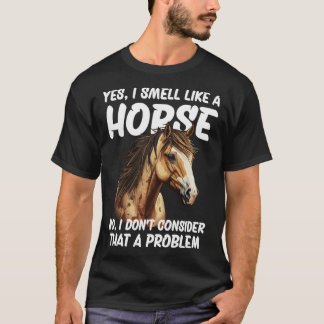 Ja ik ruik als een paard Nee dat vind ik niet T-shirt