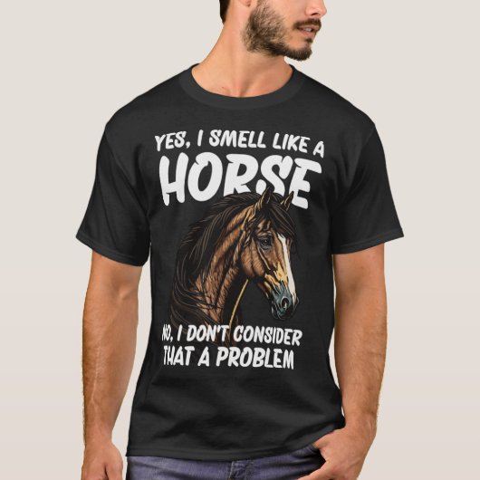 Ja ik ruik als een paard Nee dat vind ik niet T-shirt (Voorkant)