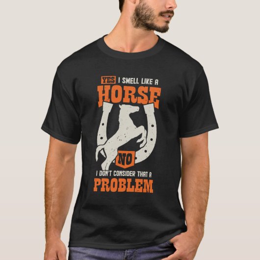Ja, ik ruik als een paard  t-shirt (Voorkant)