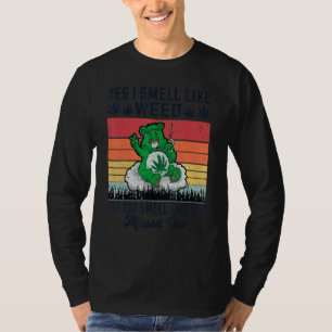 Ja, ik ruik naar wiet en jij ruikt alsof je mist t-shirt