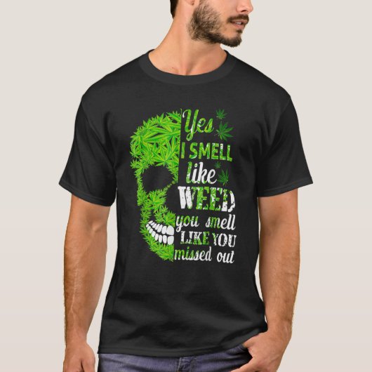 Ja, ik ruik naar wiet, jij ruikt naar gemist t-shirt (Voorkant)