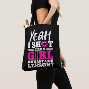 Ja, ik schiet als een meisje wil een les meisje ja tote bag