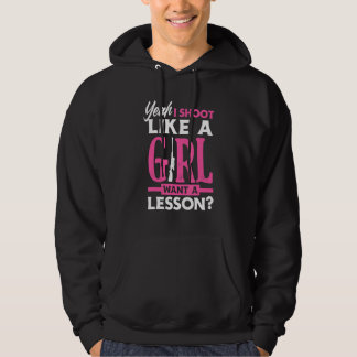 Ja, ik schiet als een meisje, wil een les Meisjes Hoodie