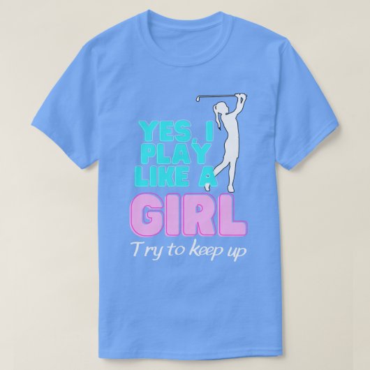 Ja ik speel als een meisje golf golfer vrouwen t-shirt (Design voorkant)