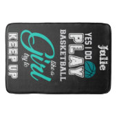 Ja, ik speel basketbal als een meisje, turquoise badmat (Voorkant)