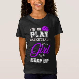 Ja, ik speel Basketball als een meisje Paars T-shirt