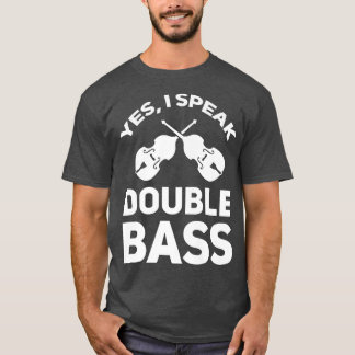 Ja, ik spreek dubbelbass Muziek T-shirt