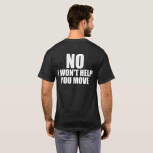 Ja, ik til gewichten op - nee, ik help je niet bew t-shirt