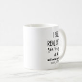 Ja, ik verkoop onroerend goed ja, ik ben goed in h koffiemok (Voorkant rechts)