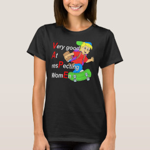 Ja, ik voel me heel goed in het respecteren van vr t-shirt