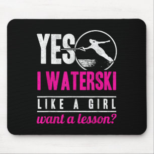 Ja, ik waterski als een meisje, wil een les waters muismat