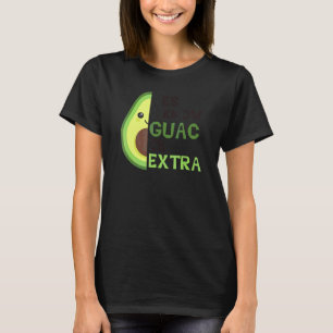 Ja, ik weet dat Guac extra cute Avocado guacamole  T-shirt