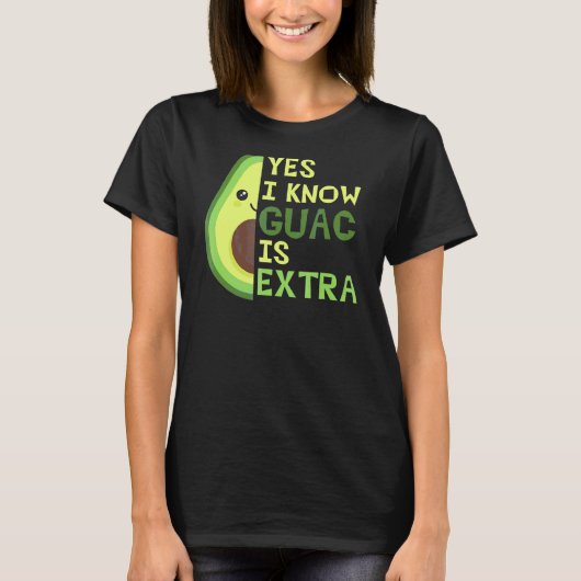 Ja, ik weet dat Guac extra cute Avocado guacamole T-shirt (Voorkant)