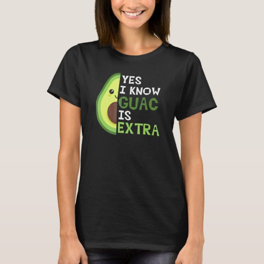 Ja, ik weet dat Guac extra cute Avocado guacamole T-shirt (Voorkant)