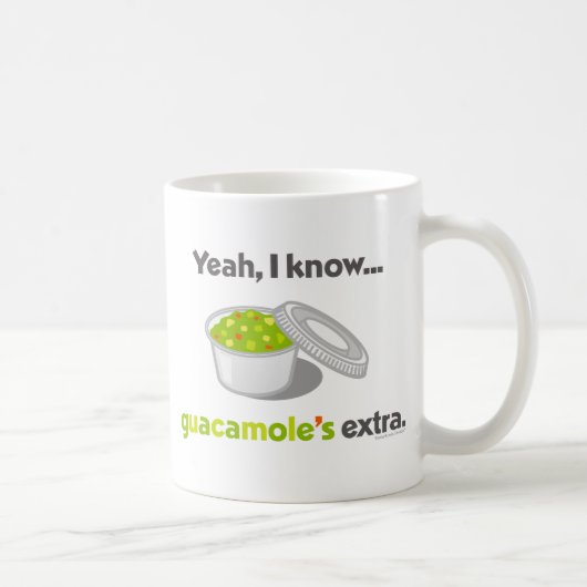 Ja, ik weet dat Guacamole extra is (Beker van Guac Koffiemok (Rechts)