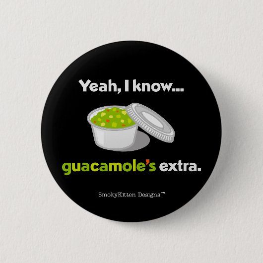 Ja, ik weet dat Guacamole extra is (lichte tekst) Ronde Button 5,7 Cm (Voorkant)