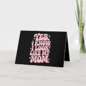 Ja, ik weet dat ik er uitzie als mijn moeder Groov Bedankkaart (Voorkant)
