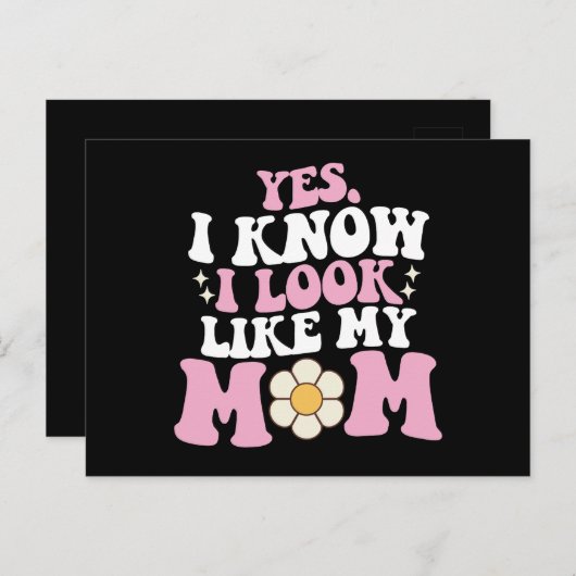 Ja, ik weet dat ik er uitzie als mijn moeder Groov Briefkaart (Voorkant / Achterkant)