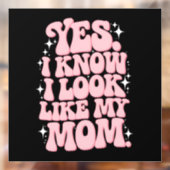 Ja, ik weet dat ik op mijn moeder lijk Groovy Moed Raamsticker (Vel 2)