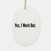 Ja, ik werk uit. keramisch ornament (Voorkant)