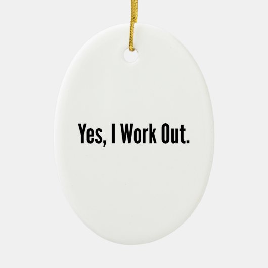 Ja, ik werk uit. keramisch ornament (Voorkant)