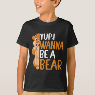 Ja, ik wil een beer zijn Groundhog Day Noveltie Gr T-shirt