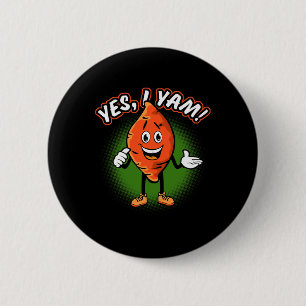 Ja, ik Yam grappige zoete aardappel grap Thanksgiv Ronde Button 5,7 Cm