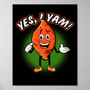 Ja ik Yam Grappige Zoete Aardappel Pun Thanksgivin Poster