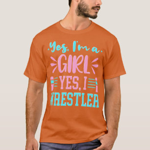 Ja In Een Meisje Ja Ik Worstel T-shirt