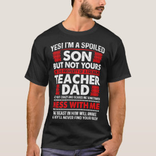 Ja, in een verwende zoon van leraar papa trotse le t-shirt