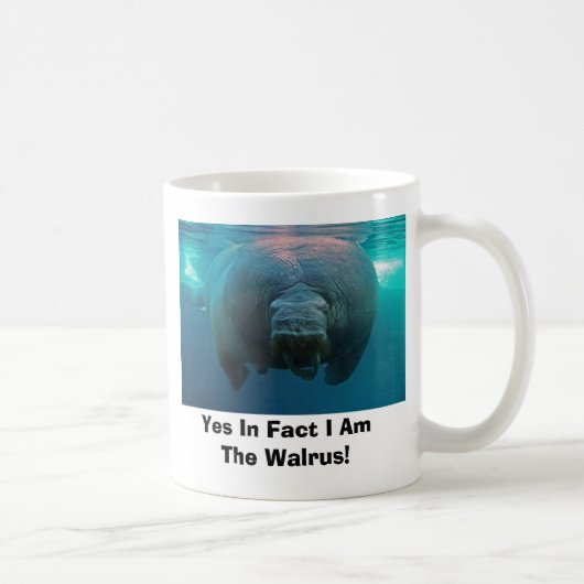 Ja in feite ben ik de Walrus. Koffiemok (Rechts)
