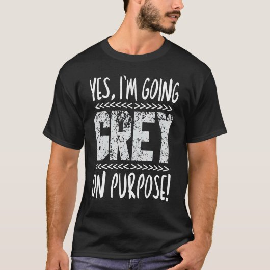 Ja In Going Grey Aging Grijs Haar Verjaardagspons T-shirt (Voorkant)