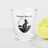 Ja, ja! Chug het! Westerne Paard Cowgirl op Ranch Shot Glas (Voorkant)