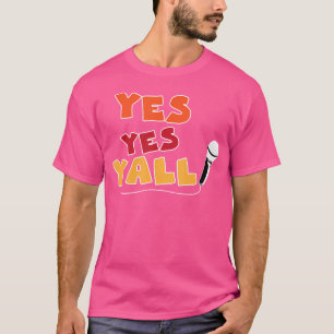 Ja Ja Ja Ja Yall Funny Hip Hop Mic Cool 90's Rap M T-shirt