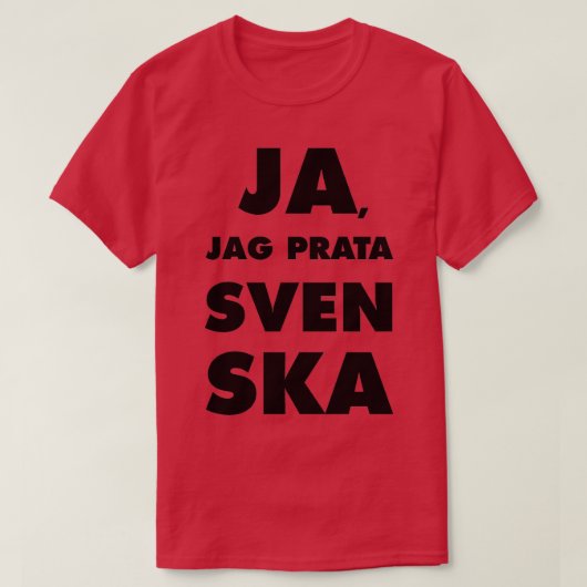 Ja Jag Prata Svenska Ja ik spreek Zweeds T-shirt (Design voorkant)