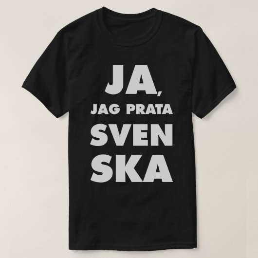 Ja Jag Prata Svenska Ja ik spreek zweedse zwarte b T-shirt (Design voorkant)