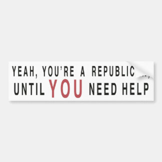 Ja, je bent een Republikein... Bumpersticker