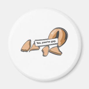 JA, JE BENT GAY FORTUNE COOKIE MAGNEET