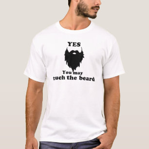 Ja, je mag de baard aanraken t-shirt