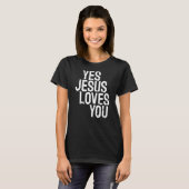Ja Jezus houdt van jou T-shirt (Voorkant volledig)